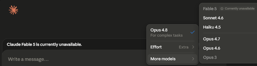 Claude model picker showing &ldquo;Fable 5 — Currently unavailable&rdquo; and the message &ldquo;Claude Fable 5 is currently unavailable&rdquo;, with Sonnet 4.6, Haiku 4.5, and Opus 4.8/4.7/4.6 still selectable